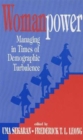Womanpower : Managing in Times of Demographic Turbulence - Book