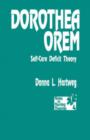 Dorothea Orem : Self-Care Deficit Theory - Book