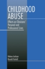 Childhood Abuse : Effects on Clinicians' Personal and Professional Lives - Book