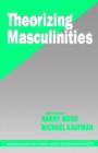 Theorizing Masculinities - Book