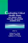 Confronting Critical Health Issues of Asian and Pacific Islander Americans - Book
