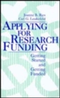 Applying for Research Funding : Getting Started and Getting Funded - Book