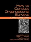 How To Conduct Organizational Surveys : A Step-by-Step Guide - Book