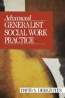 Advanced Generalist Social Work Practice - Book