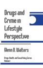 Drugs and Crime in Lifestyle Perspective - Book