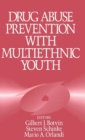 Drug Abuse Prevention with Multiethnic Youth - Book