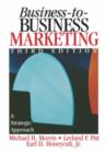 Business-to-Business Marketing : A Strategic Approach - Book