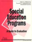 Special Education Programs : A Guide to Evaluation - Book