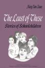 The Least of These: : Stories of Schoolchildren - Book