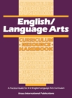 English/ Language Arts Curriculum Resource Handbook : A Practical Guide for K-12 English/Language Arts Curriculum - Book