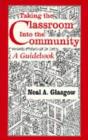 Taking the Classroom Into the Community : A Guidebook - Book