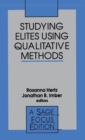 Studying Elites Using Qualitative Methods - Book