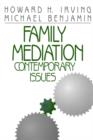 Family Mediation : Contemporary Issues - Book