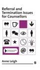 Referral and Termination Issues for Counsellors - Book
