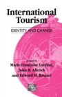 International Tourism : Identity and Change - Book