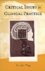 Critical Issues in Clinical Practice - Book