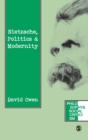 Nietzsche, Politics and Modernity - Book