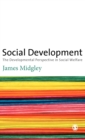Social Development : The Developmental Perspective in Social Welfare - Book