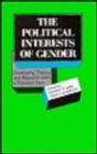 The Political Interests of Gender : Developing Theory and Research with a Feminist Face - Book