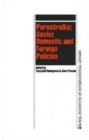 Perestroika : Soviet Domestic and Foreign Policies - Book