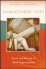 Management Lives : Power and Identity in Work Organizations - Book