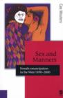 Sex and Manners : Female Emancipation in the West 1890 - 2000 - Book