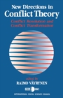 New Directions in Conflict Theory : Conflict Resolution and Conflict Transformation - Book