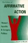 The Politics of Affirmative Action : Women, Equality and Category Politics - Book