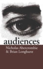 Audiences : A Sociological Theory of Performance and Imagination - Book