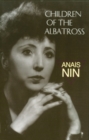 Children of the Albatross : Nin's Continuous Novel V2 - Book