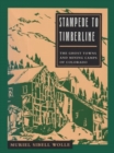 Stampede to Timberline : The Ghost Towns and Mining Camps of Colorado - Book