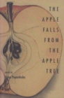 The Apple Falls from the Apple Tree : Stories - Book