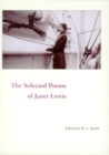 The Selected Poems of Janet Lewis - Book