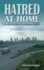Hatred at Home : Al-Qaida on Trial in the American Midwest - Book