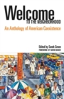 Welcome to the Neighborhood : An Anthology of American Coexistence - Book