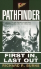 Pathfinder : First In, Last Out: A Memoir of Vietnam - Book