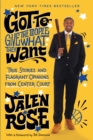 Got to Give the People What They Want : True Stories and Flagrant Opinions from Center Court - Book