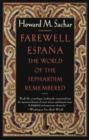 Farewell Espana - Howard M. Sachar