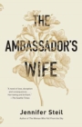 The Ambassador's Wife : A Novel - Book