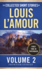 The Collected Short Stories of Louis L'Amour, Volume 2 : Frontier Stories - Book
