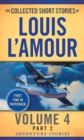 The Collected Short Stories of Louis L'Amour, Volume 4, Part 2 : Adventure Stories - Book