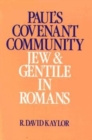 Paul's Covenant Community : Jew and Gentile in Romans - Book