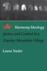 Harmony Ideology : Justice and Control in a Zapotec Mountain Village - Book