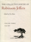 The Collected Poetry of Robinson Jeffers : Volume Three: 1939-1962 - Book
