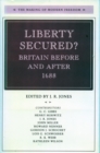 Liberty Secured? : Britain Before and After 1688 - Book