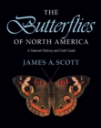 The Butterflies of North America : A Natural History and Field Guide - Book