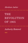 The Revolution of 1905 : Authority Restored - Book
