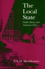The Local State : Public Money and American Cities - Book