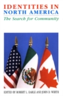 Identities in North America : The Search for Community - Book