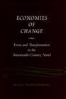 Economies of Change : Form and Transformation in the Nineteenth-Century Novel - Book